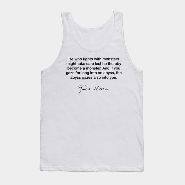 He who fights with monsters  - Friedrich Nietzsche Tank Top by Modestquotes